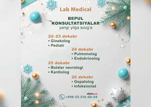 YANGI YILGA SOVGʻA — LAB MEDICAL klinikasida SHIFOKORLARNING BEPUL KONSULTATSIYALARI! YANGI YILGA SOVGʻA — LAB MEDICAL klinikasida SHIFOKORLARNING BEPUL KONSULTATSIYALARI!